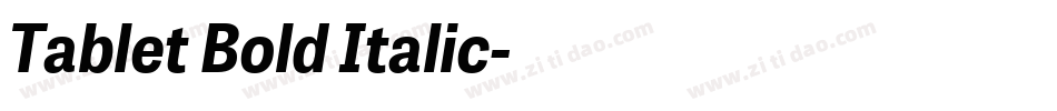 Tablet Bold Italic字体转换